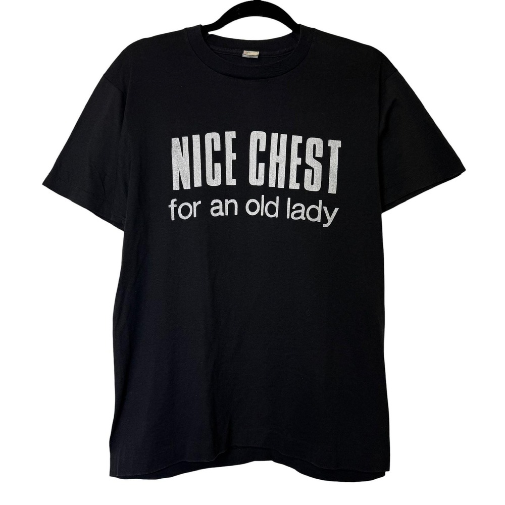 80s Vintage Funny Saying Graphic Tee Boobs Nice Chest Old Lady Vulgar